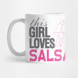 This Girl Loves Salsa Mug